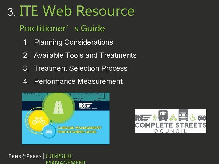 3. ITE Web Resource Practitioner’s Guide 1. Planning Considerations 2. Available Tools and Treatments