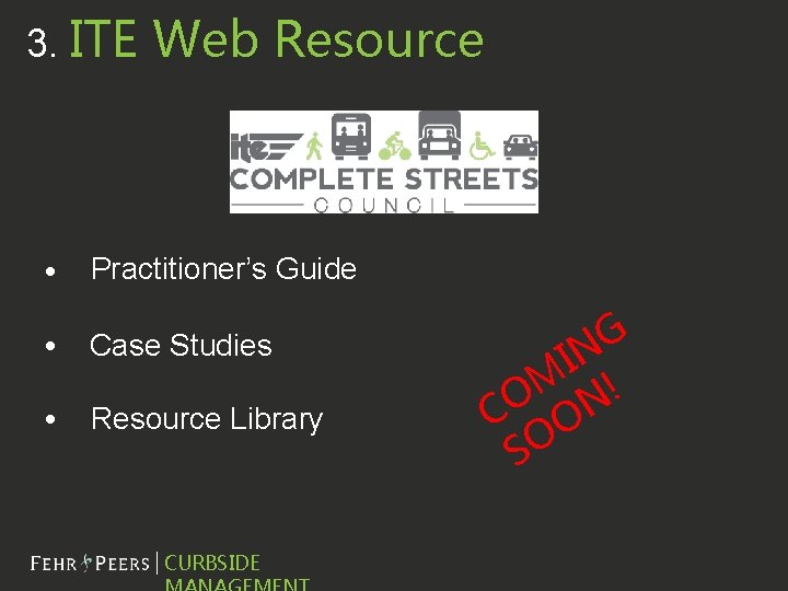 3. ITE Web Resource • Practitioner’s Guide • Case Studies • Resource Library Presentation