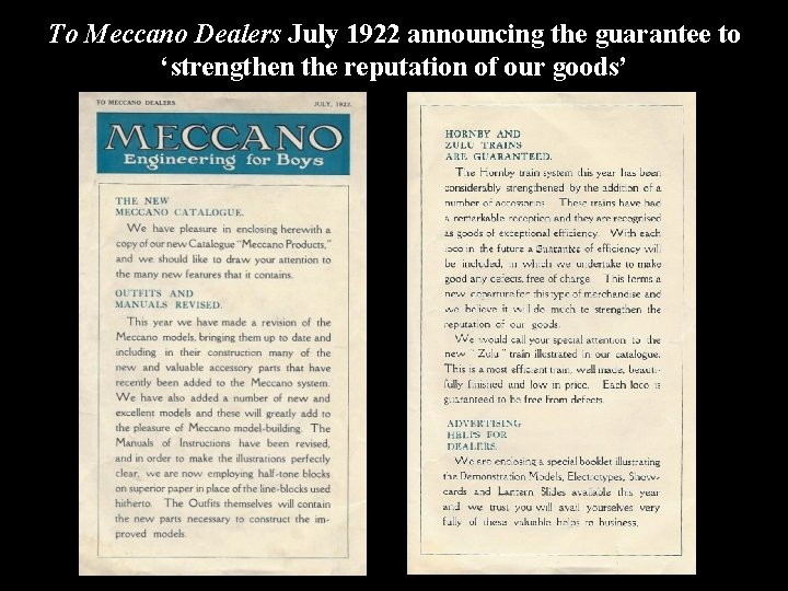 To Meccano Dealers July 1922 announcing the guarantee to ‘strengthen the reputation of our