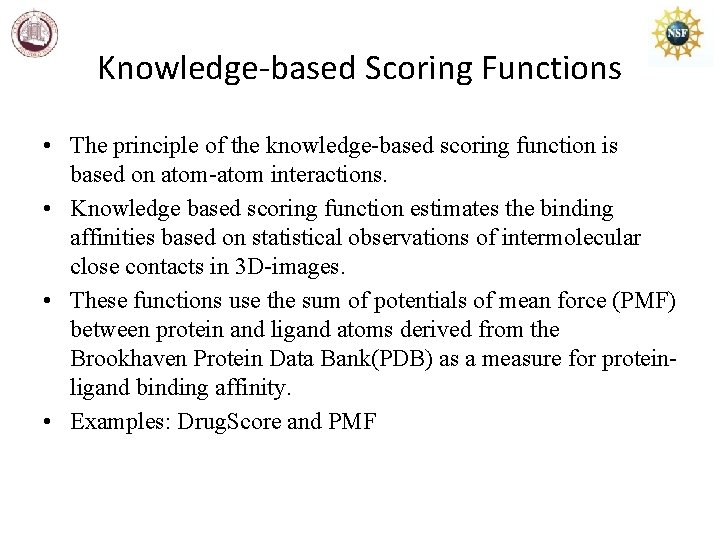 Knowledge-based Scoring Functions • The principle of the knowledge-based scoring function is based on