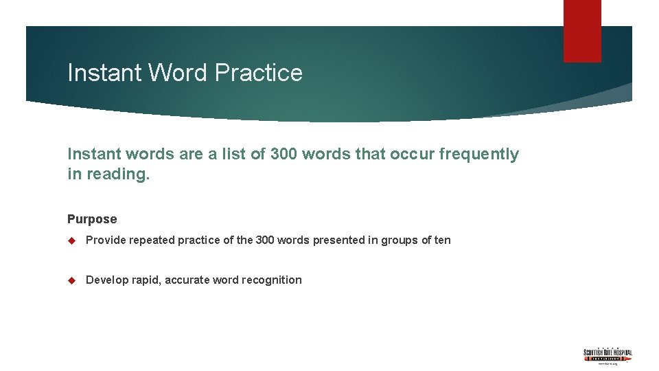 Instant Word Practice Instant words are a list of 300 words that occur frequently