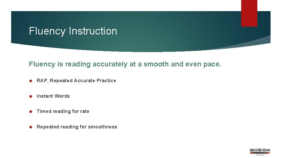 Fluency Instruction Fluency is reading accurately at a smooth and even pace. RAP, Repeated