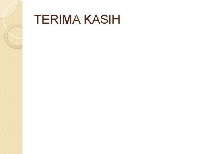 TERIMA KASIH 