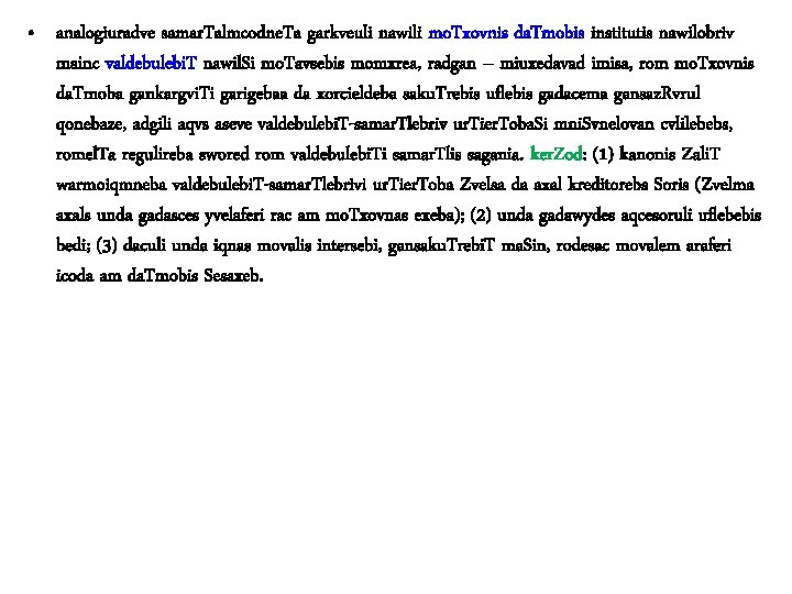  • analogiuradve samar. Talmcodne. Ta garkveuli nawili mo. Txovnis da. Tmobis institutis nawilobriv