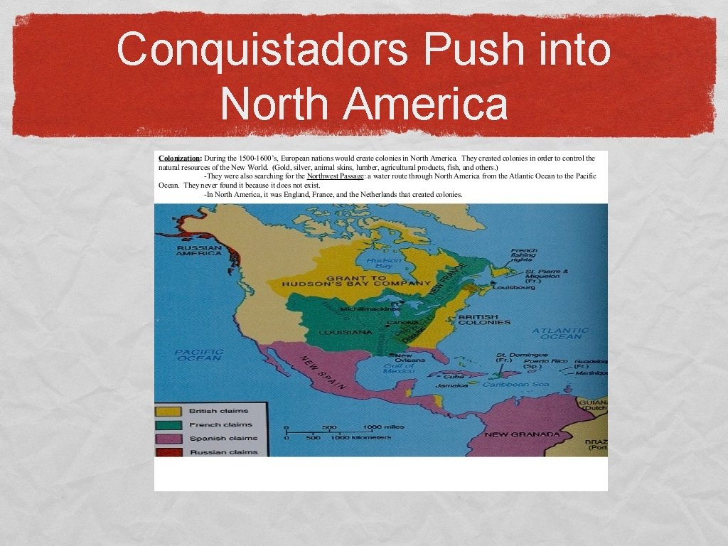 Conquistadors Push into North America 