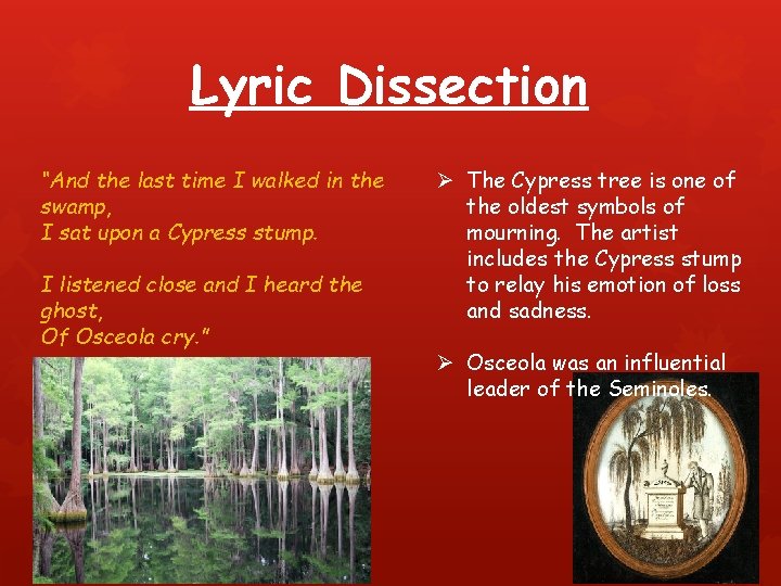 Lyric Dissection “And the last time I walked in the swamp, I sat upon