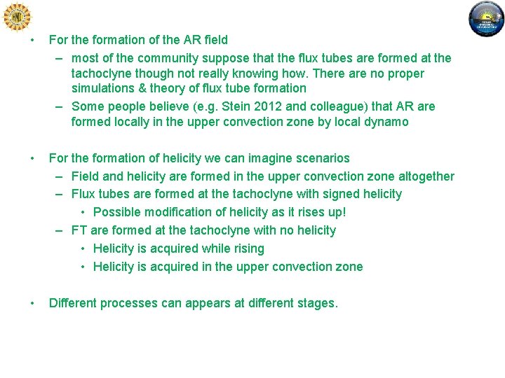  • For the formation of the AR field – most of the community
