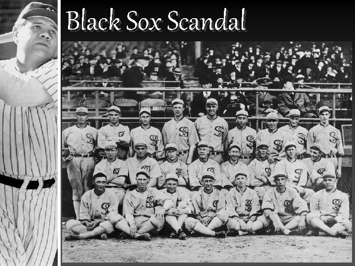 Black Sox Scandal 