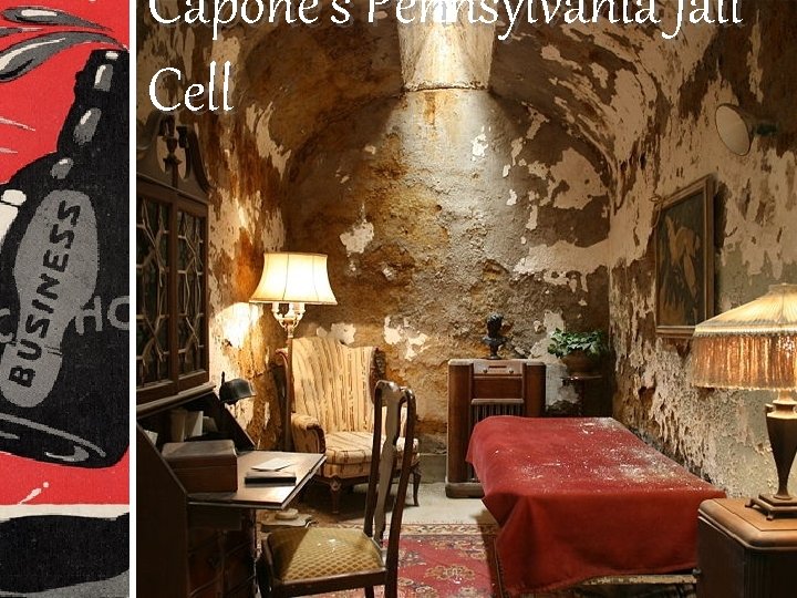 Capone’s Pennsylvania Jail Cell 