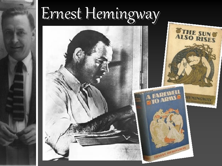 Ernest Hemingway 