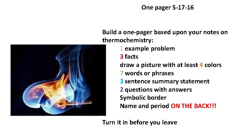 One pager 5 -17 -16 Build a one-pager based upon your notes on thermochemistry: One pager 5 -17 -16 Build a one-pager based upon your notes on thermochemistry: