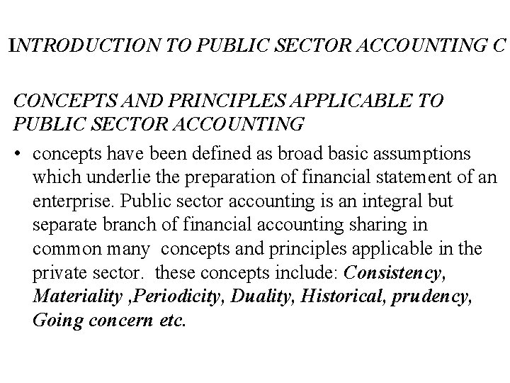 INTRODUCTION TO PUBLIC SECTOR ACCOUNTING C CONCEPTS AND PRINCIPLES APPLICABLE TO PUBLIC SECTOR ACCOUNTING