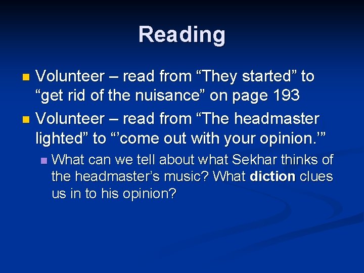 Reading Volunteer – read from “They started” to “get rid of the nuisance” on