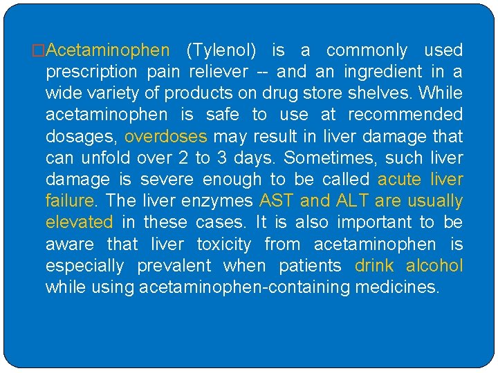 �Acetaminophen (Tylenol) is a commonly used prescription pain reliever -- and an ingredient in �Acetaminophen (Tylenol) is a commonly used prescription pain reliever -- and an ingredient in