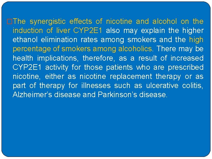 �The synergistic effects of nicotine and alcohol on the induction of liver CYP 2 �The synergistic effects of nicotine and alcohol on the induction of liver CYP 2