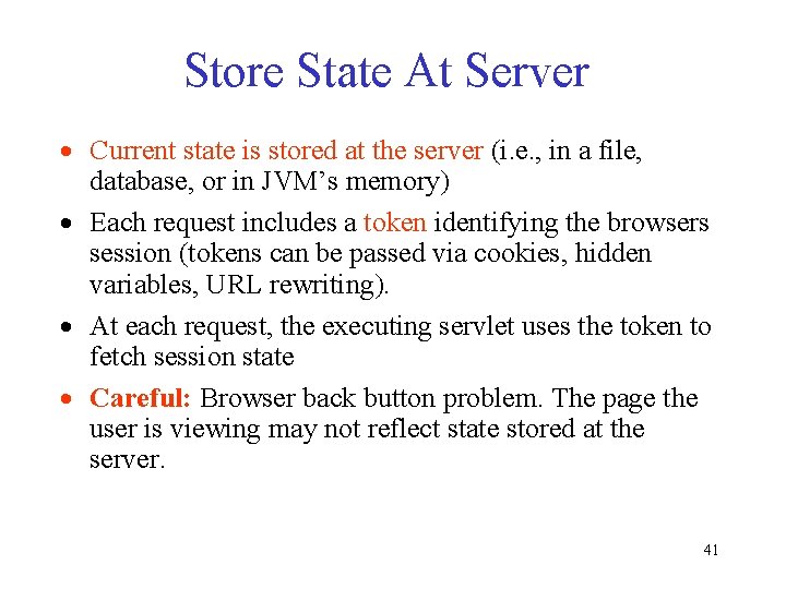 Store State At Server · Current state is stored at the server (i. e. Store State At Server · Current state is stored at the server (i. e.