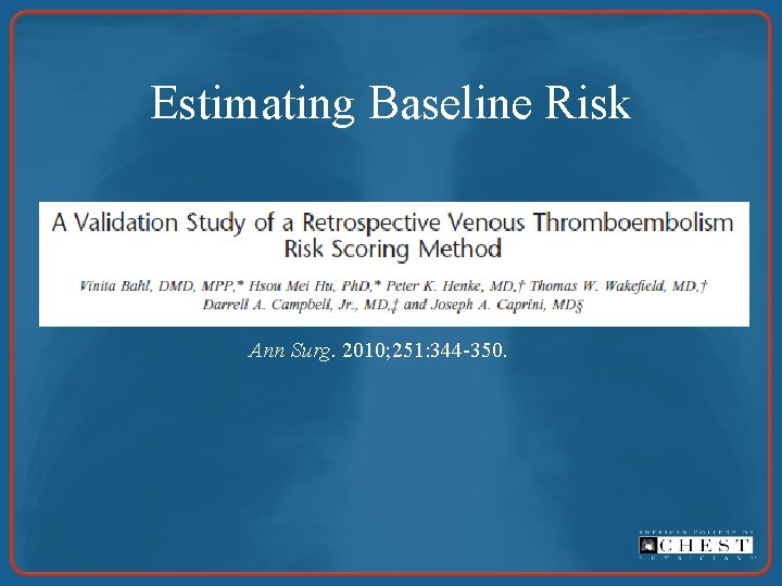 Estimating Baseline Risk Ann Surg. 2010; 251: 344 -350. 