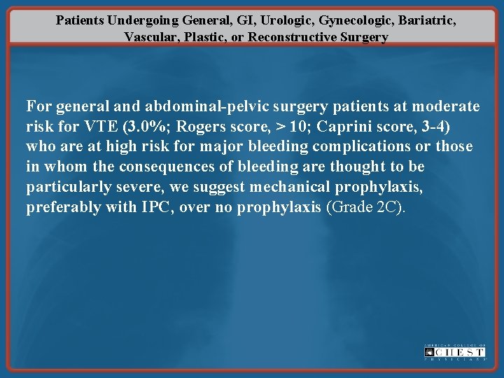 Patients Undergoing General, GI, Urologic, Gynecologic, Bariatric, Vascular, Plastic, or Reconstructive Surgery For general