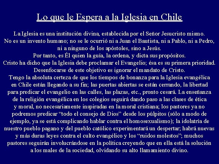 Lo que le Espera a la Iglesia en Chile La Iglesia es una institución