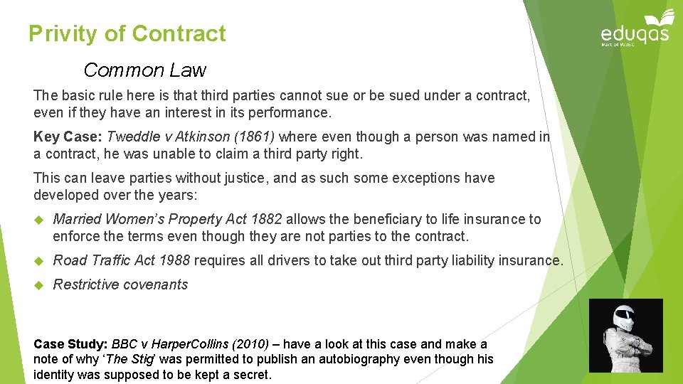 Privity of Contract Common Law The basic rule here is that third parties cannot