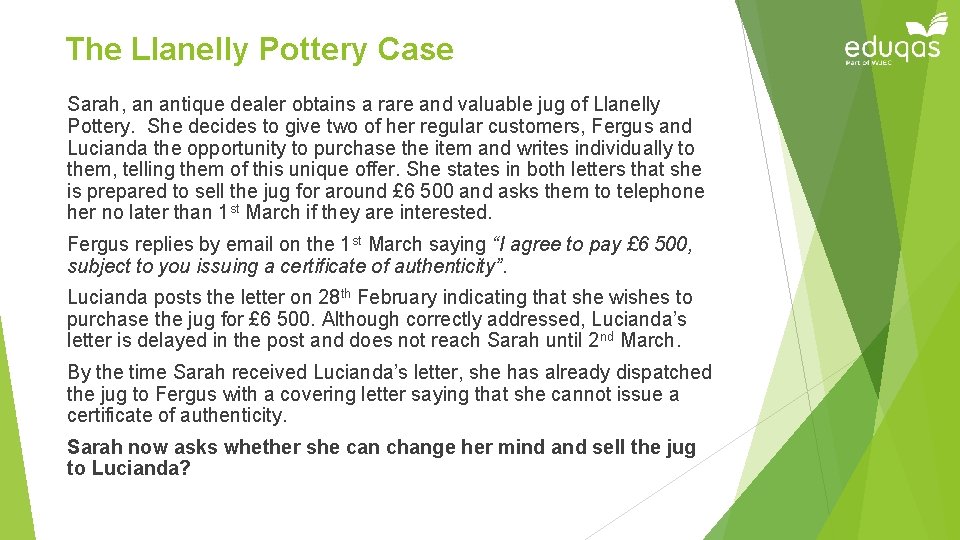 The Llanelly Pottery Case Sarah, an antique dealer obtains a rare and valuable jug