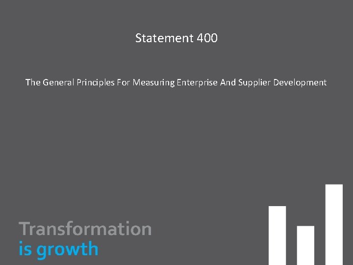 Statement 400 The General Principles For Measuring Enterprise And Supplier Development 