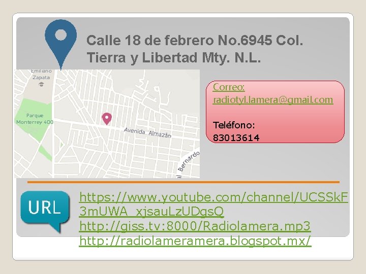 Calle 18 de febrero No. 6945 Col. Tierra y Libertad Mty. N. L. Correo: Calle 18 de febrero No. 6945 Col. Tierra y Libertad Mty. N. L. Correo: