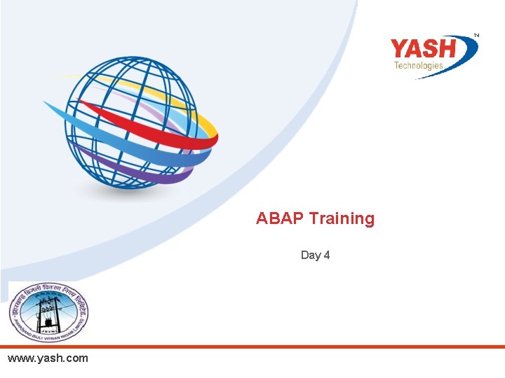 ABAP Training Day 4 www. yash. com 