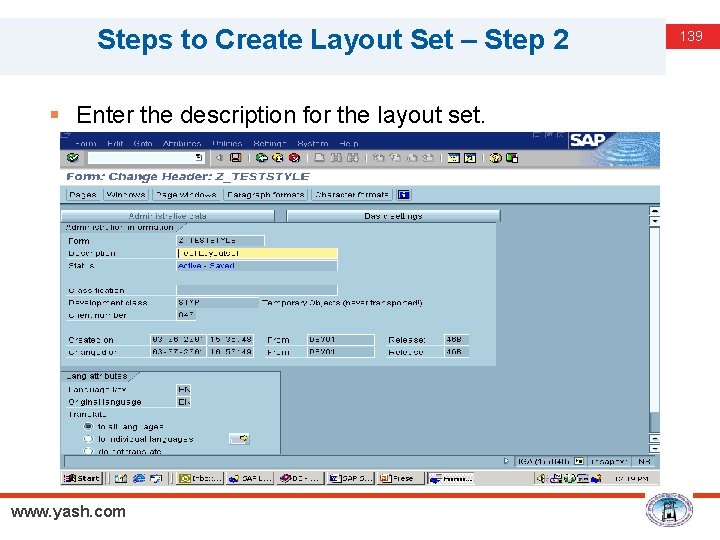 Steps to Create Layout Set – Step 2 § Enter the description for the