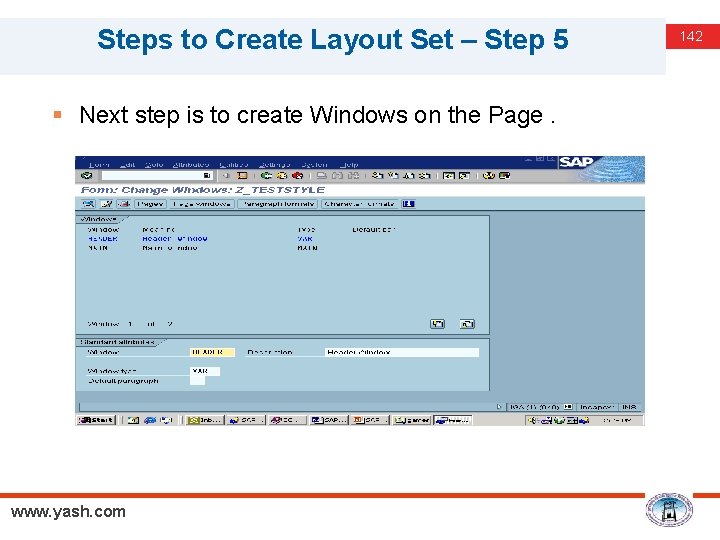 Steps to Create Layout Set – Step 5 § Next step is to create