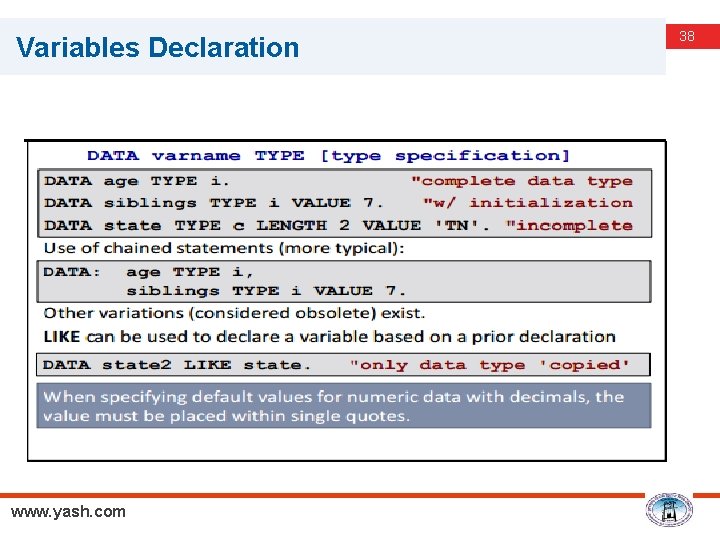 Variables Declaration www. yash. com 38 