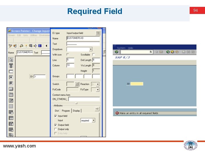 Required Field www. yash. com 94 