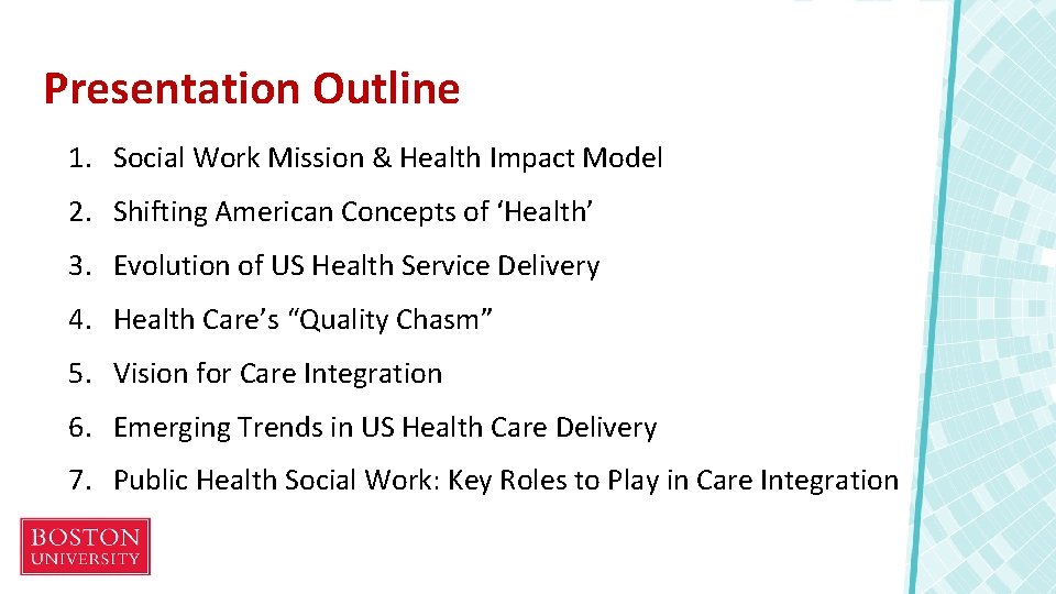 Presentation Outline 1. Social Work Mission & Health Impact Model 2. Shifting American Concepts