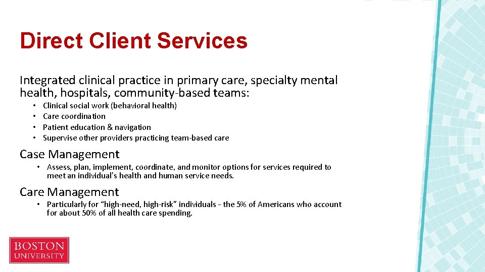 Direct Client Services Integrated clinical practice in primary care, specialty mental health, hospitals, community-based