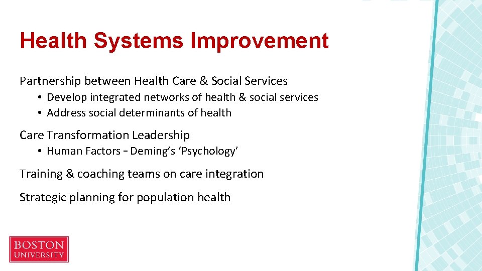 Health Systems Improvement Partnership between Health Care & Social Services • Develop integrated networks