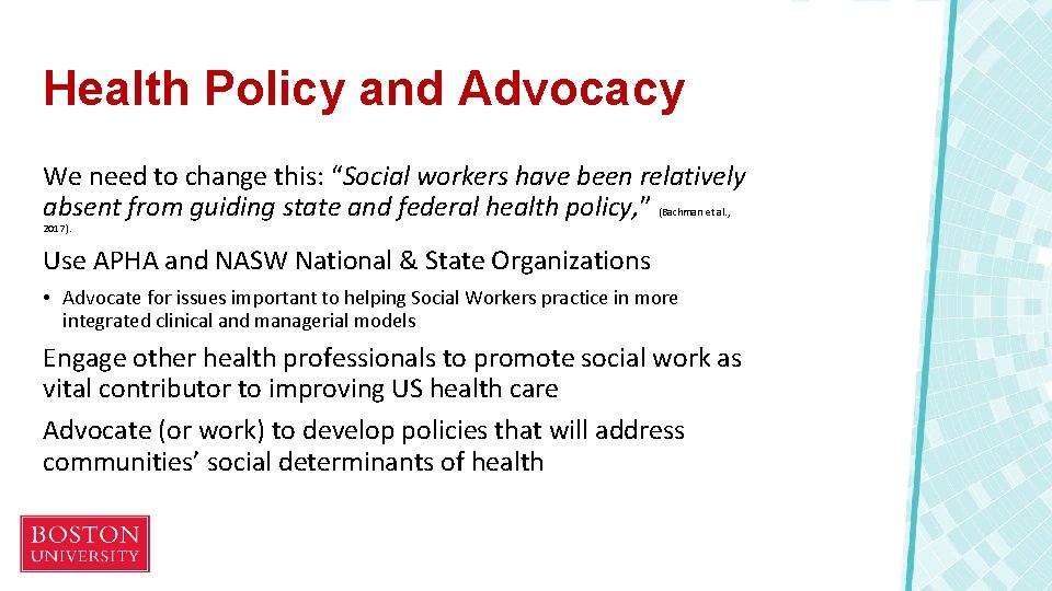 Health Policy and Advocacy We need to change this: “Social workers have been relatively