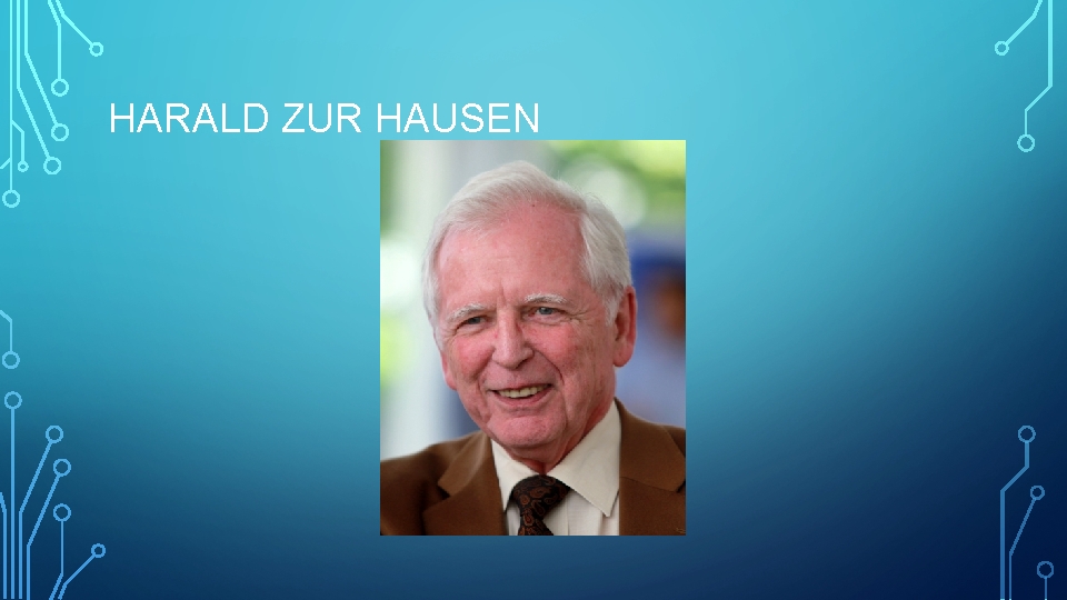 HARALD ZUR HAUSEN 