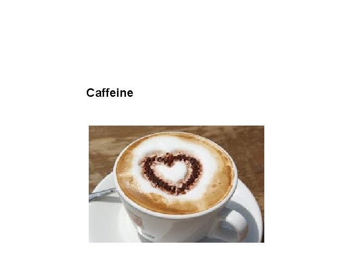 Caffeine 