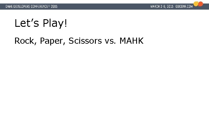 Let’s Play! Rock, Paper, Scissors vs. MAHK 