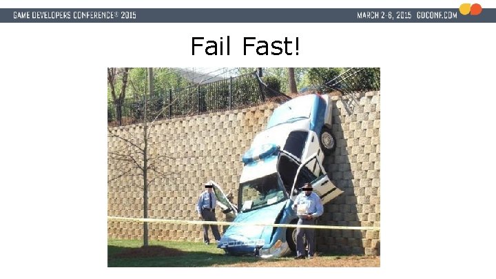 Fail Fast! 