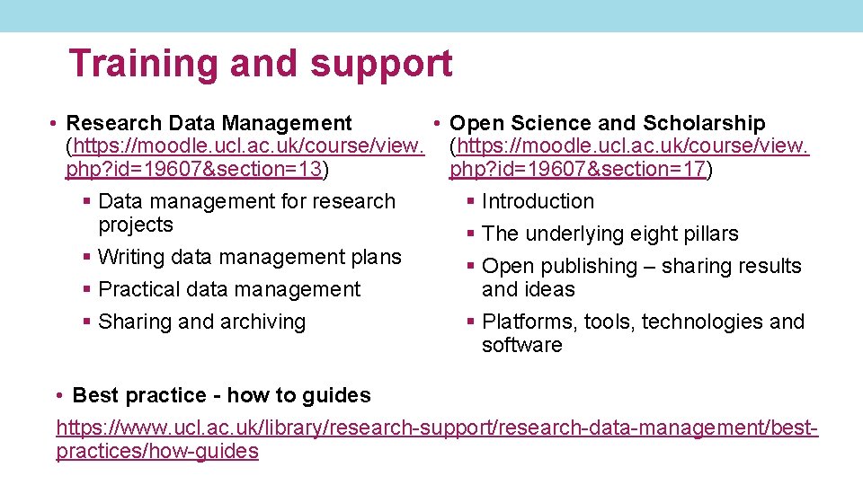 Training and support • Research Data Management • Open Science and Scholarship (https: //moodle.