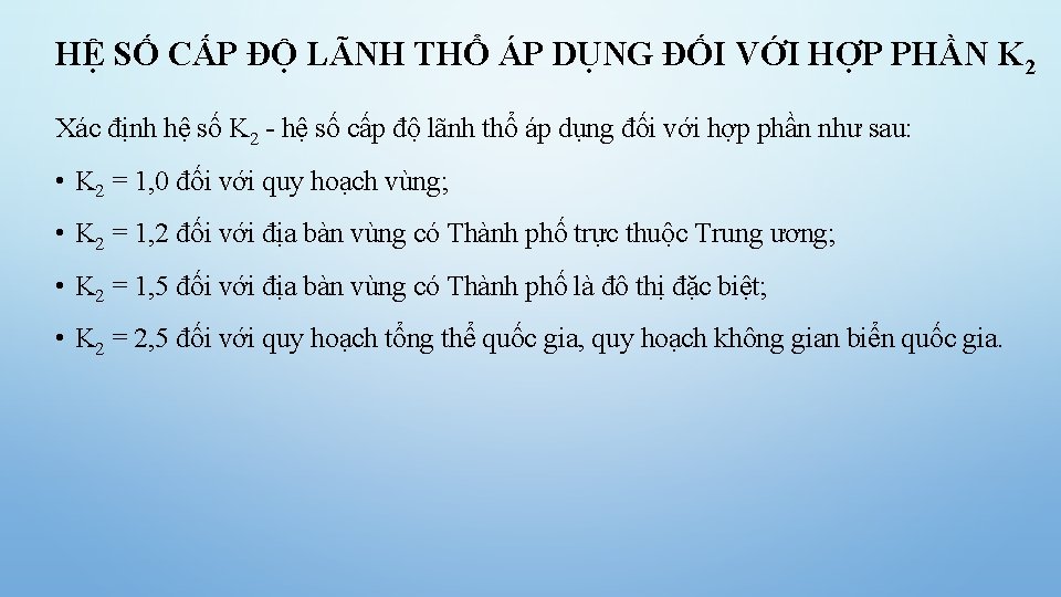 HỆ SỐ CẤP ĐỘ LÃNH THỔ ÁP DỤNG ĐỐI VỚI HỢP PHẦN K 2