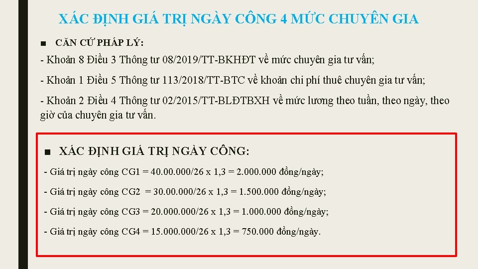 XÁC ĐỊNH GIÁ TRỊ NGÀY CÔNG 4 MỨC CHUYÊN GIA ■ CĂN CỨ PHÁP