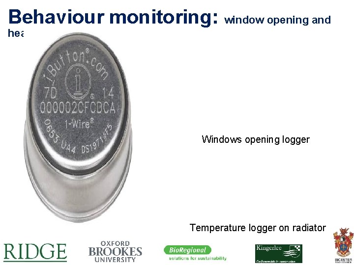 Behaviour monitoring: window opening and heating usage Windows opening logger Temperature logger on radiator