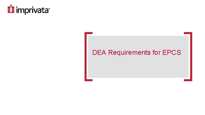 DEA Requirements for EPCS 