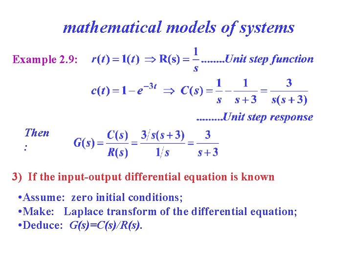 mathematical models of systems Example 2. 9: Then : 3) If the input-output differential