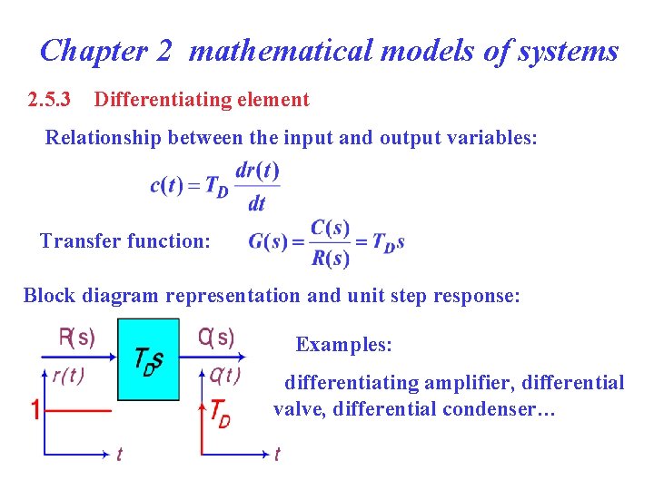 Chapter 2 mathematical models of systems 2. 5. 3 Differentiating element Relationship between the