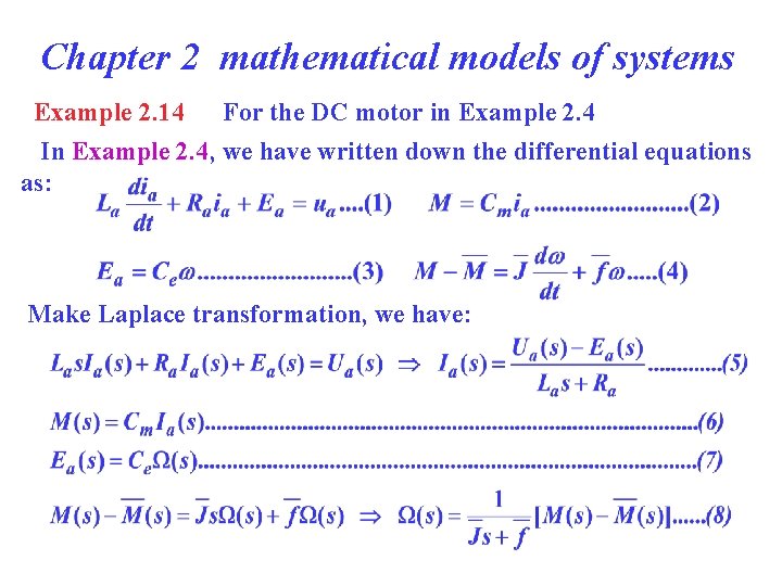 Chapter 2 mathematical models of systems Example 2. 14 For the DC motor in