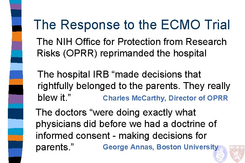 The Response to the ECMO Trial The NIH Office for Protection from Research Risks