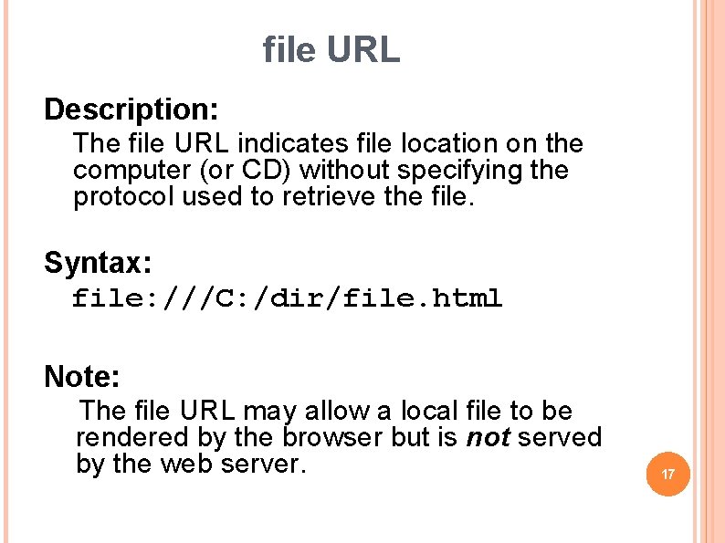 file URL Description: The file URL indicates file location on the computer (or CD)